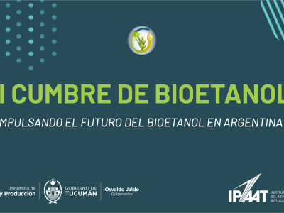 Ponencias y presentaciones de la II Cumbre de Bioetanol: “Impulsando el futuro del bioetanol en Argentina”